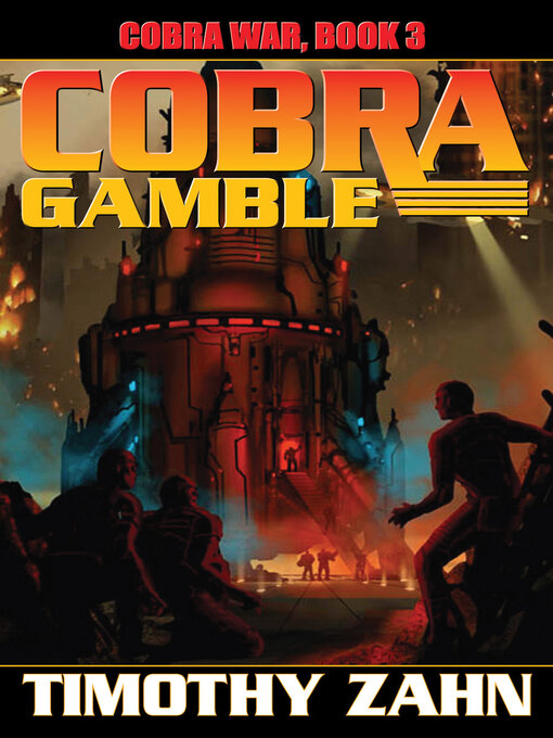 Title details for Cobra Gamble by Timothy Zahn - Available
